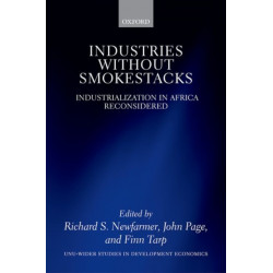 Industries without Smokestacks: Industrialization in Africa Reconsidered