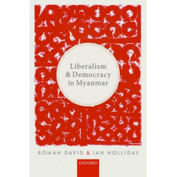 Liberalism and Democracy in Myanmar