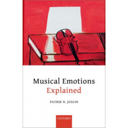 Musical Emotions Explained: Unlocking the Secrets of Musical Affect