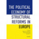 The Political Economy of Structural Reforms in Europe