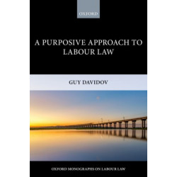 A Purposive Approach to Labour Law