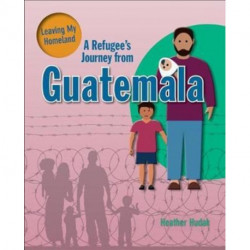 A Refugee's Journey From Guatemala