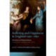 Suffering and Happiness in England 1550-1850: Narratives and Representations: A collection to honour Paul Slack