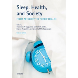 Sleep, Health, and Society: From Aetiology to Public Health