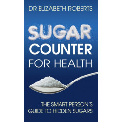 Sugar Counter for Health: The Smart Person's Guide to Hidden Sugars