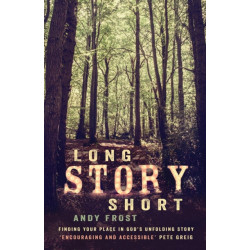 Long Story Short: Finding Your Place in God's Unfolding Story