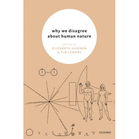 Why We Disagree About Human Nature