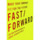 Fast/Forward: Make Your Company Fit for the Future