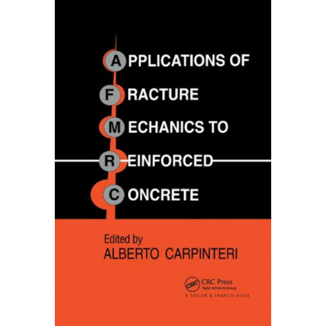 Applications of Fracture Mechanics to Reinforced Concrete