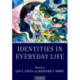 Identities in Everyday Life