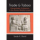 Trade and Taboo: Disreputable Professions in the Roman Mediterranean