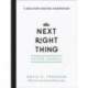 The Next Right Thing Guided Journal – A Decision–Making Companion: A Decision-Making Companion