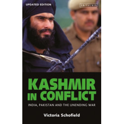 Kashmir in Conflict: India, Pakistan and the Unending War