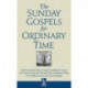 The Sunday Gospels for Ordinary Time: All the Sunday Mass Gospel readings for years A, B and C from the Revised New Jerusalem Bible, with reflections for personal reading