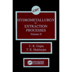 Hydrometallurgy in Extraction Processes, Volume II