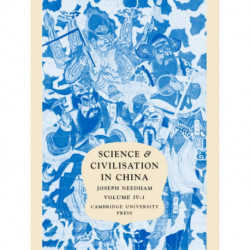 Science and Civilisation in China, Part 1, Physics