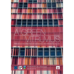 A Green Vitruvius: Principles and Practice of Sustainable Architectural Design