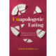 Unapologetic Eating: Make Peace with Food & Transform Your Life