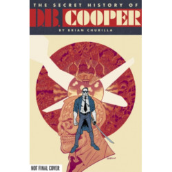The Secret History of D.B. Cooper