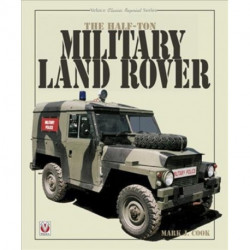 The The Half-Ton Military Land Rover