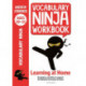 Vocabulary Ninja Workbook for Ages 10-11: Vocabulary activities to support catch-up and home learning