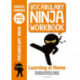 Vocabulary Ninja Workbook for Ages 9-10: Vocabulary activities to support catch-up and home learning