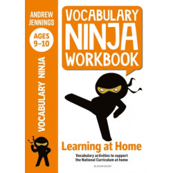 Vocabulary Ninja Workbook for Ages 9-10: Vocabulary activities to support catch-up and home learning