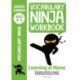 Vocabulary Ninja Workbook for Ages 8-9: Vocabulary activities to support catch-up and home learning