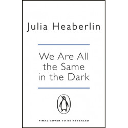 We Are All the Same in the Dark