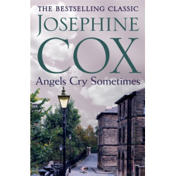 Angels Cry Sometimes: Her world is torn apart, but love prevails