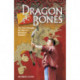 Dragon Bones: Two Years Beneath the Skin of a Himalayan Kingdom