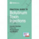 Practical Guide to Botulinum Toxin Injections