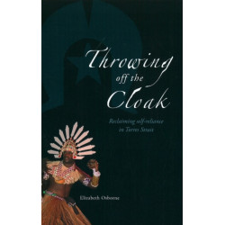 Throwing off the Cloak: Reclaiming self-reliance in Torres Strait