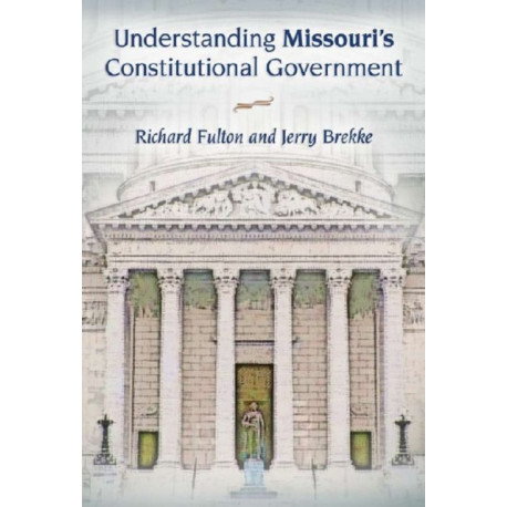 Understanding Missouri's Constitutional Government