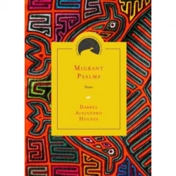 Migrant Psalms: Poems
