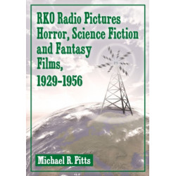 RKO Radio Pictures Horror, Science Fiction and Fantasy Films, 1929-1956