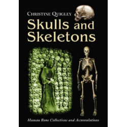 Skulls and Skeletons: Human Bone Collections and Accumulations