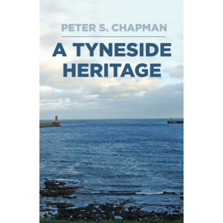 A Tyneside Heritage