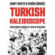 Turkish Kaleidoscope: Fractured Lives in a Time of Violence