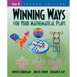 Winning Ways for Your Mathematical Plays, Volume 3