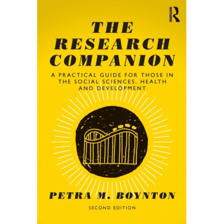 The Research Companion: A practical guide for those in the social sciences, health and development