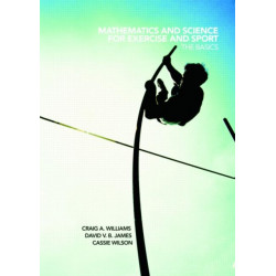 Mathematics and Science for Exercise and Sport: The Basics