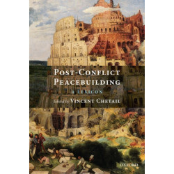 Post-Conflict Peacebuilding: A Lexicon