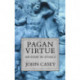 Pagan Virtue: An Essay in Ethics