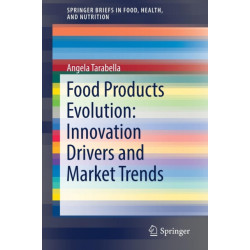 Food Products Evolution: Innovation Drivers and Market Trends