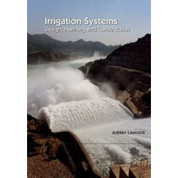 Irrigation Systems: Design, Planning and Construction