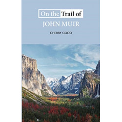 On the Trail of John Muir