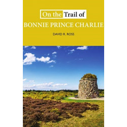 On the Trail of Bonnie Prince Charlie