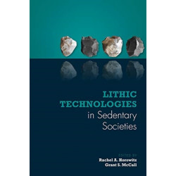 Lithic Technologies in Sedentary Societies