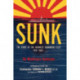 Sunk: The Story of the Japanese Submarine Fleet, 1941-1945
